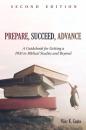 Скачать Prepare, Succeed, Advance, Second Edition - Nijay K. Gupta