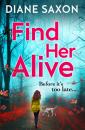 Скачать Find Her Alive - Diane Saxon