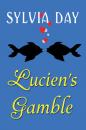 Скачать Bad Boys Ahoy!Lucien's Gamble - Sylvia Day
