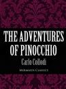 Скачать The Adventures of Pinocchio (Mermaids Classics) - Carlo Collodi