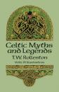 Скачать Celtic Myths and Legends - T. W. Rolleston