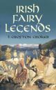 Скачать Irish Fairy Legends - T. Crofton Croker