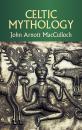 Скачать Celtic Mythology - John Arnott MacCulloch