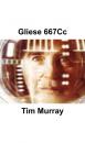 Скачать Gliese 667Cc - Tim Murray