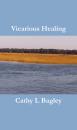 Скачать Vicarious Healing - Cathy Lorraine Bagley