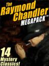 Скачать The Raymond Chandler MEGAPACK® - Raymond Chandler