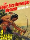 Скачать The Edgar Rice Burroughs Western MEGAPACK ® - Edgar Rice Burroughs