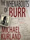 Скачать The Whenabouts of Burr: A Science Fiction Novel - Michael  Kurland