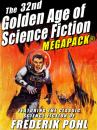 Скачать The 32nd Golden Age of Science Fiction MEGAPACK®: Frederik Pohl - Frederik Pohl