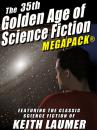 Скачать The 35th Golden Age of Science Fiction MEGAPACK®: Keith Laumer - Keith  Laumer