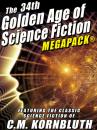 Скачать The 34th Golden Age of Science Fiction MEGAPACK®: C.M. Kornbluth - C.M. Kornbluth