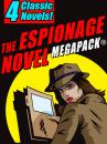 Скачать The Espionage Novel MEGAPACK®: 4 Classic Novels - Chase Allan