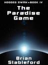 Скачать The Paradise Game - Brian Stableford
