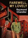Скачать Farewell, My Lovely - Raymond Chandler