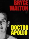 Скачать Doctor Apollo - Bryce Walton