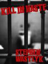 Скачать Kill In Haste - Stephen  Wasylyk
