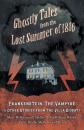 Скачать Ghostly Tales from the Lost Summer of 1816 - Frankenstein, The Vampyre & Other Stories from the Villa Diodati - Lord  Byron