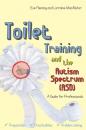 Скачать Toilet Training and the Autism Spectrum (ASD) - Eve Fleming