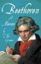 Скачать Beethoven - A Memoir - Elliot Graeme