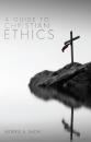 Скачать A Guide to Christian Ethics - Morris A. Inch
