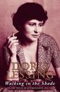 Скачать Walking in the Shade: Volume Two of My Autobiography, 1949 -1962 - Doris  Lessing