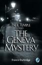 Скачать Paul Temple and the Geneva Mystery - Francis Durbridge