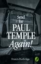 Скачать Send for Paul Temple Again! - Francis Durbridge