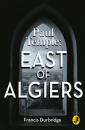 Скачать Paul Temple: East of Algiers - Francis Durbridge