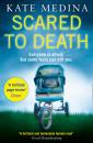 Скачать Scared to Death: A gripping crime thriller you won’t be able to put down - Kate  Medina