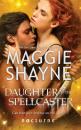 Скачать Daughter of the Spellcaster - Maggie Shayne