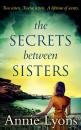 Скачать The Secrets Between Sisters - Annie  Lyons