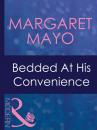Скачать Bedded At His Convenience - Margaret  Mayo