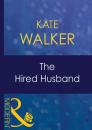 Скачать The Hired Husband - Kate Walker
