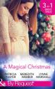 Скачать A Magical Christmas: Daddy by Christmas / Greek Doctor: One Magical Christmas / The Christmas Baby Bump - Lynne Marshall