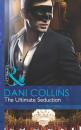 Скачать The Ultimate Seduction - Dani  Collins