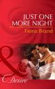 Скачать Just One More Night - Fiona Brand