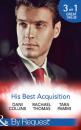 Скачать His Best Acquisition: The Russian's Acquisition / A Deal Before the Altar / A Deal with Demakis - Dani  Collins