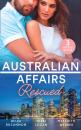 Скачать Australian Affairs: Rescued: Bound by the Unborn Baby / Her Knight in the Outback / One Baby Step at a Time - Nikki  Logan