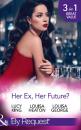 Скачать Her Ex, Her Future?: One Night with Her Ex / Seven Nights with Her Ex / Backstage with Her Ex - Lucy  King