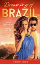 Скачать Dreaming Of... Brazil: At the Brazilian's Command / Married for the Prince's Convenience / From Enemy's Daughter to Expectant Bride - Susan  Stephens