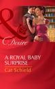 Скачать A Royal Baby Surprise - Cat Schield