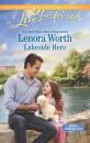 Скачать Lakeside Hero - Lenora  Worth