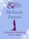 Скачать Celebrity Wedding of the Year - Melissa  James