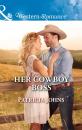 Скачать Her Cowboy Boss - Patricia  Johns