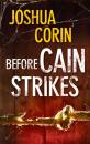 Скачать Before Cain Strikes - Joshua  Corin