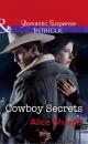 Скачать Cowboy Secrets - Alice  Sharpe
