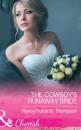 Скачать The Cowboy's Runaway Bride - Nancy Thompson Robards