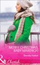 Скачать Merry Christmas, Baby Maverick! - Brenda  Harlen