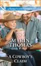 Скачать A Cowboy's Claim - Marin  Thomas