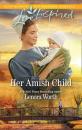 Скачать Her Amish Child - Lenora  Worth